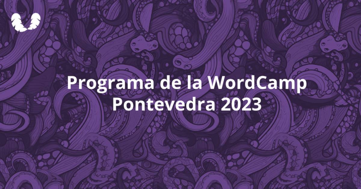 Presentación del programa de la WordCamp Pontevedra 2023