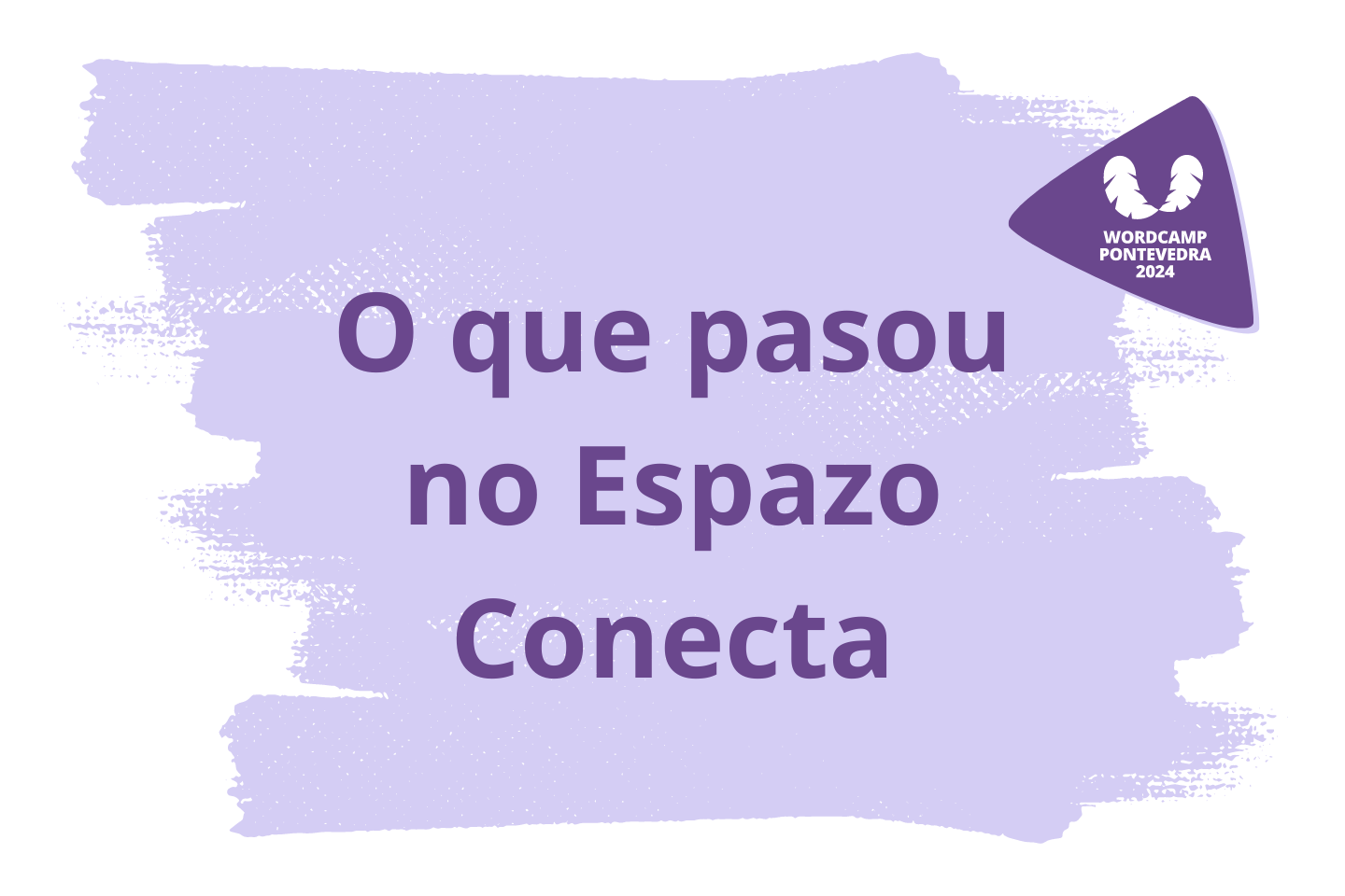 O que pasou no Espazo Conecta